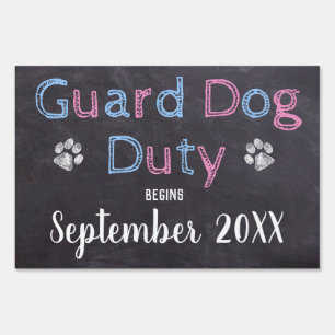 Guard Dog Duty Begins Pregnancy Announcement Sign