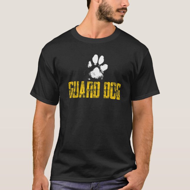 Guard Dog Security And Protect Present T-Shirt (Front)