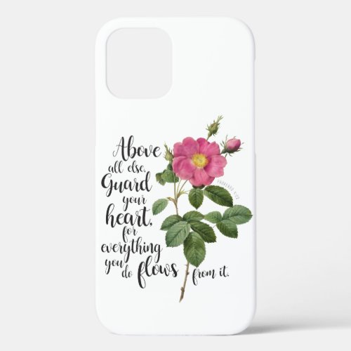 Guard your Heart _ Vintage Rose Proverbs 423 iPhone 12 Case