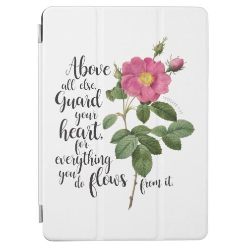 Guard your Heart _ Vintage Rose Proverbs 423  iPad Air Cover