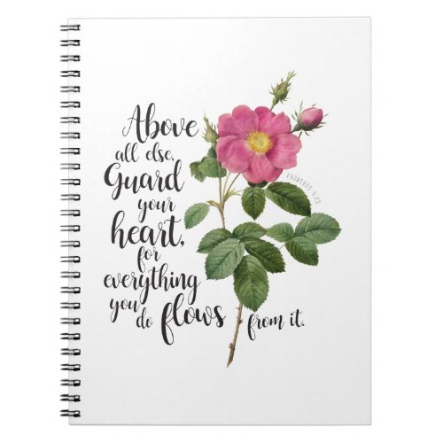 Guard your Heart _ Vintage Rose Proverbs 423 Notebook