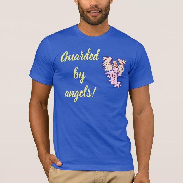 Guarded By Angels! T-Shirt (Front)