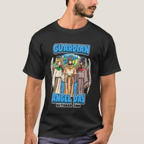 Guardian Day Catholics Celebrate the Angel Feast T-Shirt