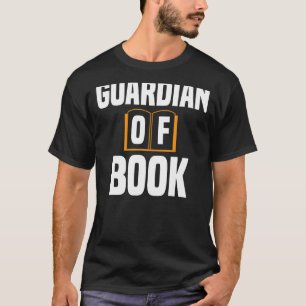 Guardian Of Book Literary Book Reader Librarian T-Shirt