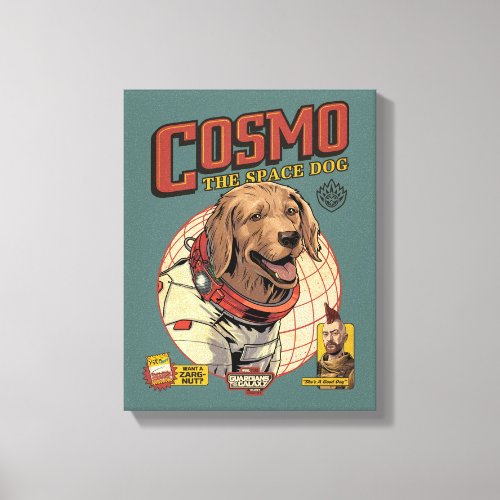 Guardians of the Galaxy Cosmo The Space Dog Canvas Print