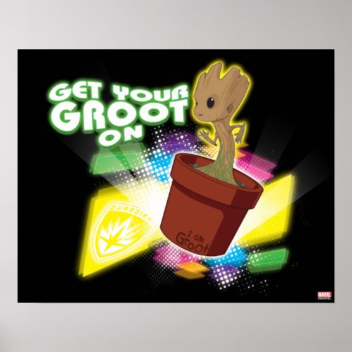 Guardians of the Galaxy  Get Your Groot On Poster