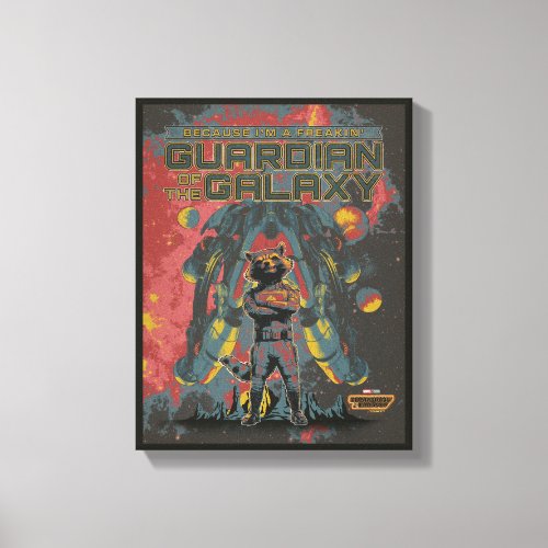 Guardians of the Galaxy Rocket Guardian Quote Canvas Print