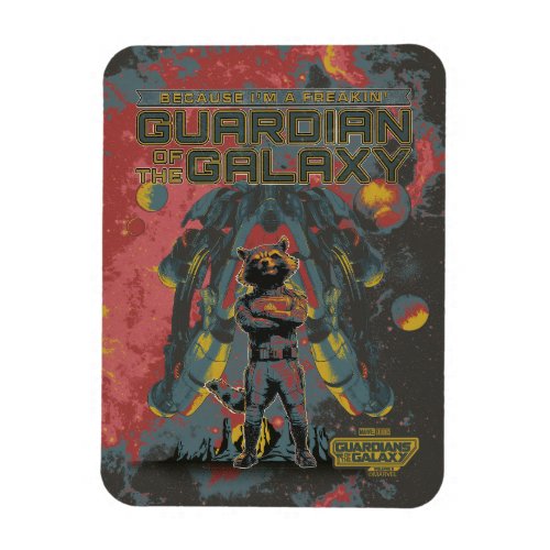 Guardians of the Galaxy Rocket Guardian Quote Magnet