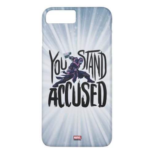 Guardians of the Galaxy  You Stand Accused iPhone 8 Plus7 Plus Case