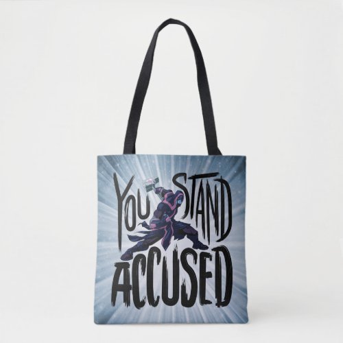 Guardians of the Galaxy  You Stand Accused Tote Bag