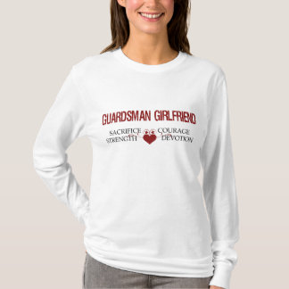 Guardsman Girlfriend Sacrifice, Strength, Courage T-Shirt