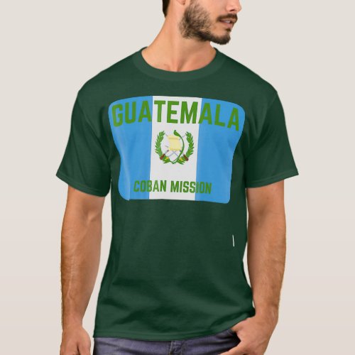 Guatemala Coban LDS Mormon Mission T_Shirt