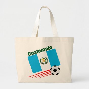 Guatemala Soccer Team Large Tote Bag by worldwidesoccer at Zazzle