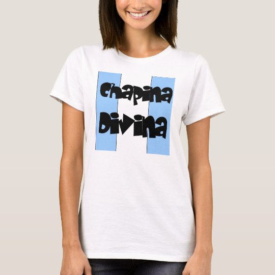 guatemalan chapina divina shirt