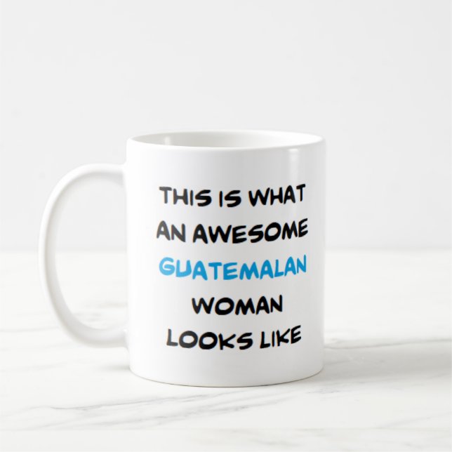 guatemalan woman, awesome coffee mug (Left)