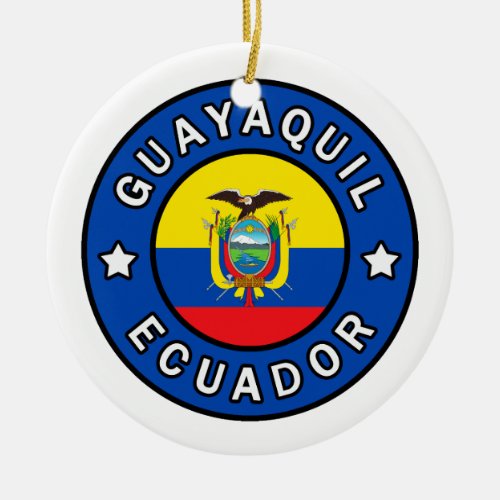 Guayaquil Ecuador Ceramic Ornament