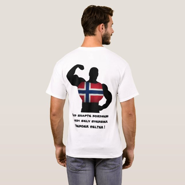 Gud skapte nordmenn fordi svensker trenger helter T-Shirt (Back Full)
