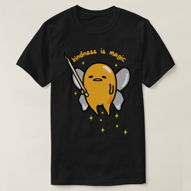 Gudetama Fairy Kindness Is Magic  T-Shirt (Design Front)