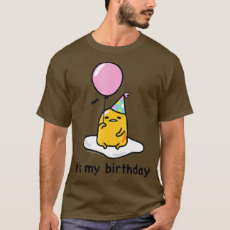 Gudetama Its My Birthday T-Shirt