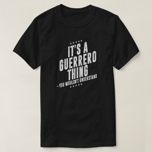 Guerrero funny surname funny family T-Shirt (Design Front)