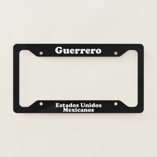 Guerrero Mexico _ LPF License Plate Frame