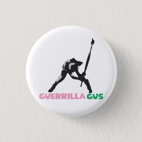 GueRriLLa GuS ArT CaLLiNg Button