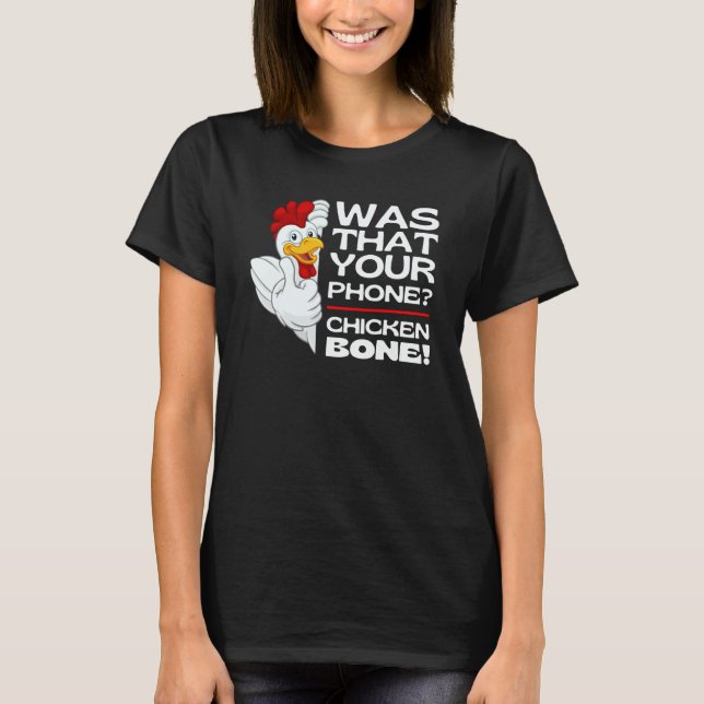 Guess Chicken Bone  Chicken Jokes Memes Chickens B T-Shirt (Front)