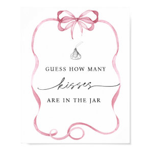 Guess How Many Kisses are in the Jar Pink Bow Poster