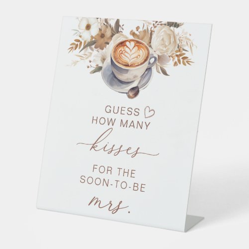 Guess How Many Kisses Coffee Bridal Shower  Pedestal Sign