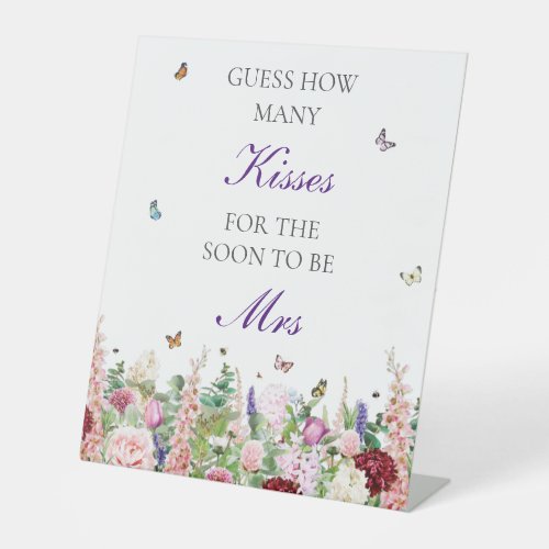 Guess How Many Kisses Floral Butterflies Pedestal Sign