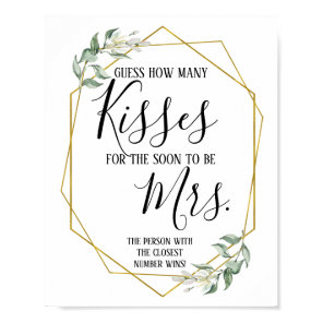 Guess How many kisses for soon to be Mrs sign