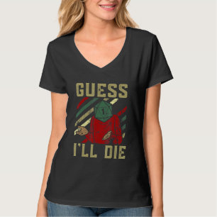 Guess I'll Die D20 Vintage Funny Dnd Tabletop T-Shirt