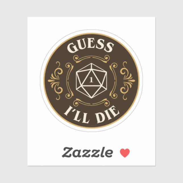 Guess Ill Die Funny Tabletop RPG Sticker (Sheet)