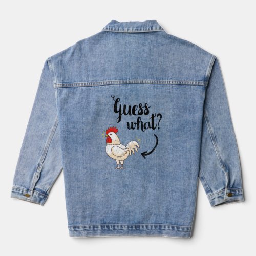 Guess What Chicken But The Original Distressed Loo Denim Jacket