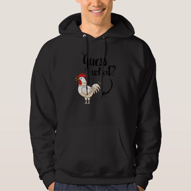 Guess What Chicken But The Original Distressed Loo Hoodie (Front)