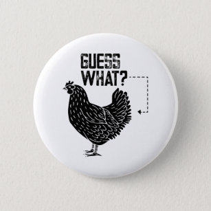 Guess What? Chicken Butt! Button