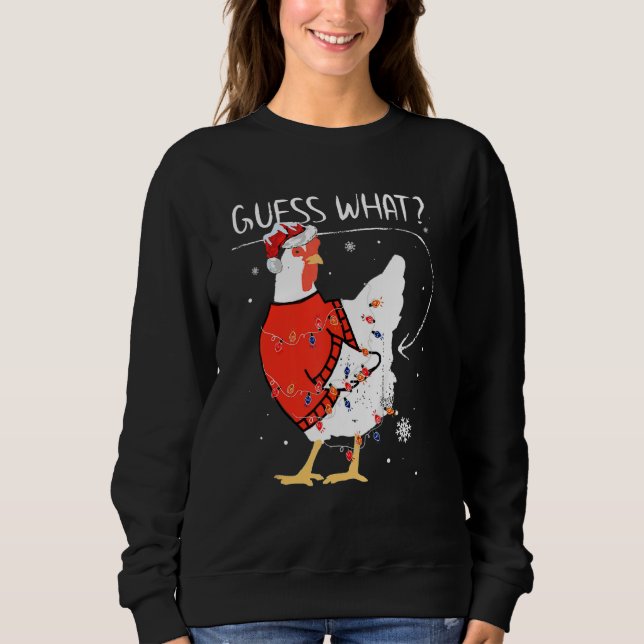 Guess What Chicken Butt Christmas Sweater  Men Wom (Front)