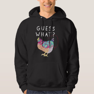 Guess What Chicken Butt Colorful Chicken Ha Hoodie