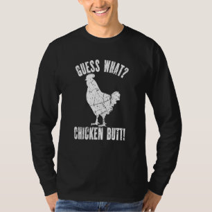 Guess What Chicken Butt Distressed Chicken  3 T-Shirt