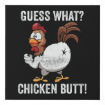 Guess What Chicken Butt Farm Animal Funny Farming Faux Canvas Print at Zazzle