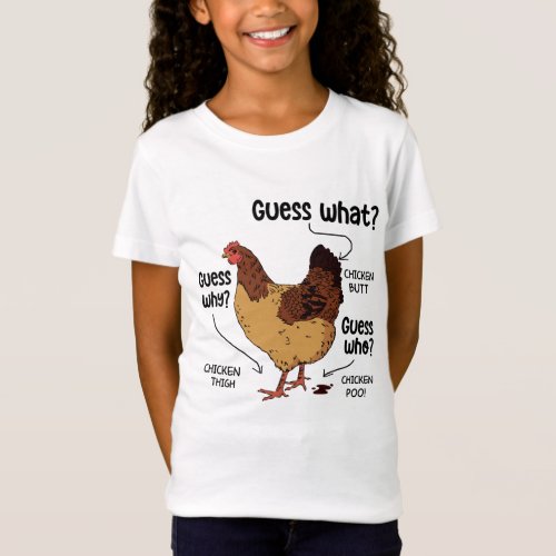 Guess What Chicken Butt Funny Chicken Lover T_Shirt