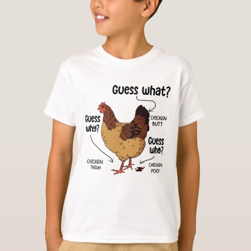 Guess What Chicken Butt Funny Chicken Lover T_Shirt
