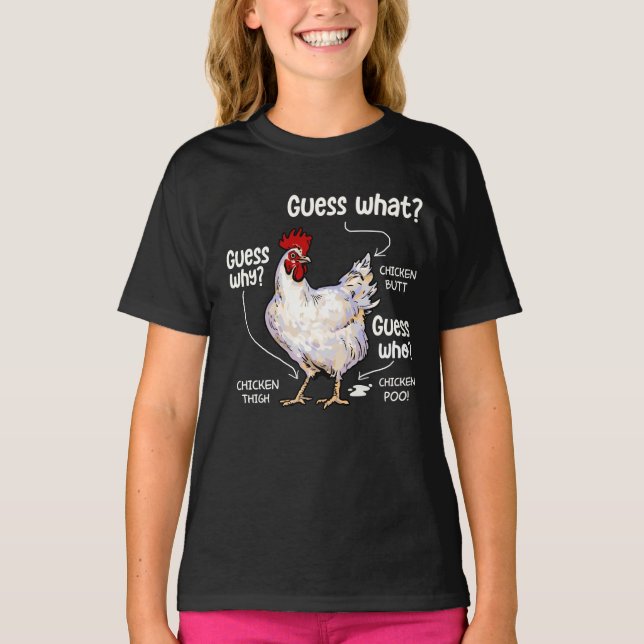 Guess What Chicken Butt, Funny Chicken Lover T-Shirt (Front)