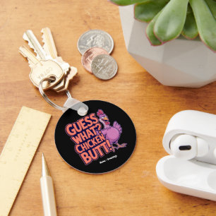 Guess What? Chicken Butt! Funny Design  Keychain