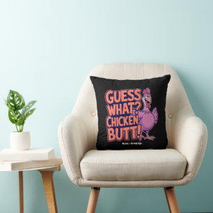 Guess What? Chicken Butt! Funny Design  Throw Pillow