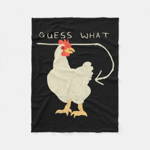 Guess What Chicken Butt Funny Happy  Fleece Blanket