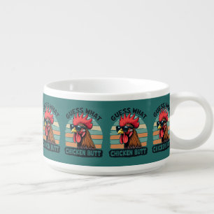 Guess What Chicken Butt Funny Retro Rooster Bowl