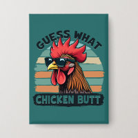 Guess What Chicken Butt Funny Retro Rooster