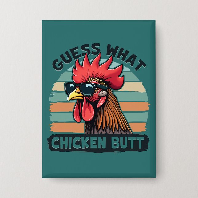 Guess What Chicken Butt Funny Retro Rooster Button (Front)