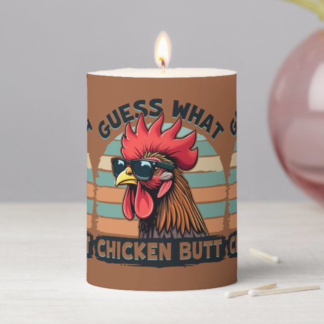 Guess What Chicken Butt Funny Retro Rooster Pillar Candle (In Situ)